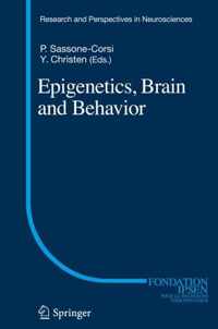 Epigenetics Brain and Behavior