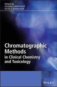 Chromatographic Methods in Clinical Chemistry and Toxicology