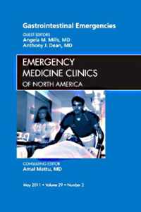 Gastrointestinal Emergencies, An Issue of Emergency Medicine Clinics