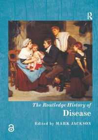 The Routledge History of Disease