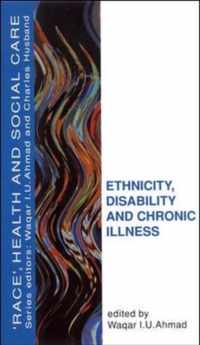 Ethnicity, Disability and Chronic Illness