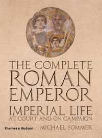 The Complete Roman Emperor