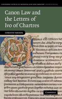 Canon Law And The Letters Of Ivo Of Chartres