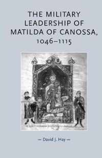 The Military Leadership of Matilda of Canossa, 1046-1115