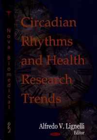 Circadian Rhythms & Health Research Trends