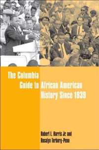 The Columbia Guide to African American History Since 1939