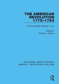 The American Revolution 1775-1783: An Encyclopedia Volume 1