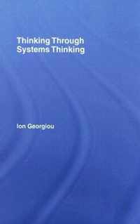 Thinking Through Systems Thinking