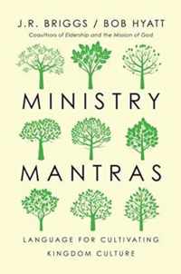 Ministry Mantras Language for Cultivating Kingdom Culture