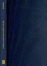 The Bulgarian Orthodox Church - A Socio-Historical  Analysis of the Evolving Relationship Between Church, Nation, and State in Bulgaria