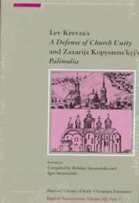 Lev Krevza's a Defense of Church Unity & Zaxarija Kopystens' 'Kyj'S Palinodia 2 V Set