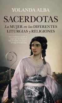 Sacerdotas. La Mujer En Las Diferentes Liturgias