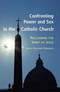 Confronting Power and Sex in the Catholic Church