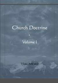 Church Doctrine - Volume I