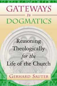 Gateways to Dogmatics