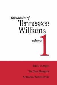 The Theatre of Tennessee Williams Volume I