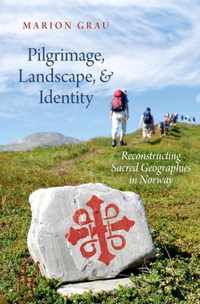 Pilgrimage, Landscape, and Identity