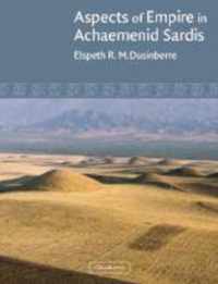 Aspects of Empire in Achaemenid Sardis