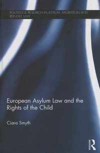 European Asylum Law and the Rights of the Child