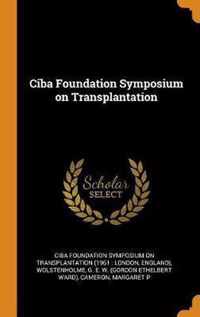 CIBA Foundation Symposium on Transplantation