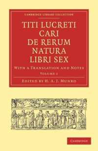 Titi Lucreti Cari De Rerum Natura Libri Sex