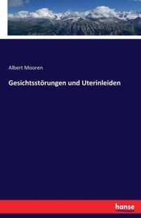 Gesichtsstoerungen und Uterinleiden