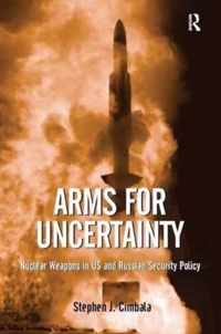 Arms for Uncertainty