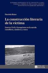 La construccion literaria de la víctima