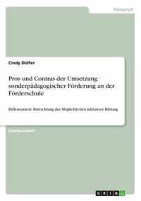 Pros und Contras der Umsetzung sonderpadagogischer Foerderung an der Foerderschule