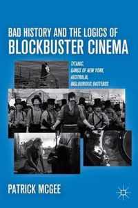 Bad History and the Logics of Blockbuster Cinema