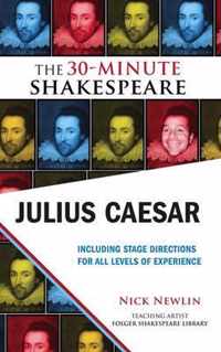 Julius Caesar: The 30-Minute Shakespeare