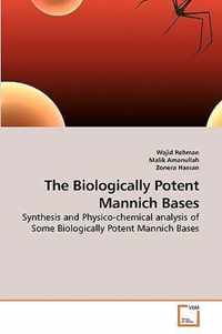 The Biologically Potent Mannich Bases