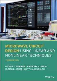 Microwave Circuit Design Using Linear and Nonlinear Techniques