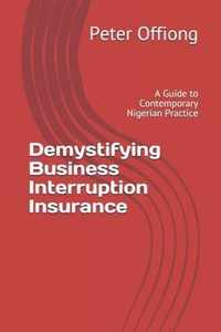 Demystifying Business Interruption Insurance