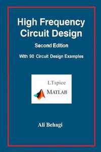 High Frequency Circuit Design-Second Edition-with 90 Circuit Design Examples