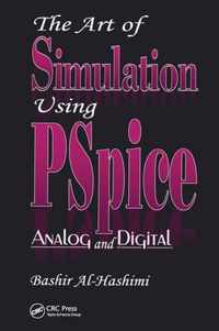 The Art of Simulation Using PSPICEAnalog and Digital