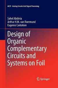 Design of Organic Complementary Circuits and Systems on Foil