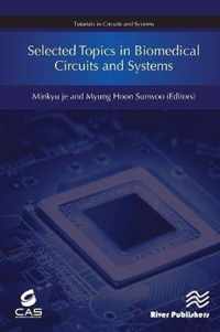 Selected Topics in Biomedical Circuits and Systems