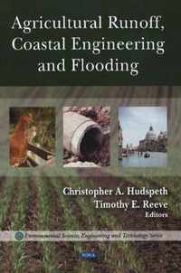 Agricultural Runoff, Coastal Engineering & Flooding