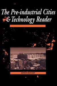 The Pre-Industrial Cities and Technology Reader