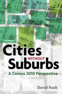 Cities Without Suburbs