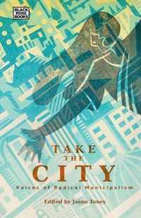 Take the City - Voices of Radical Municipalism