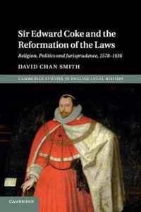 Sir Edward Coke and the Reformation of the Laws