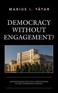 Democracy without Engagement?