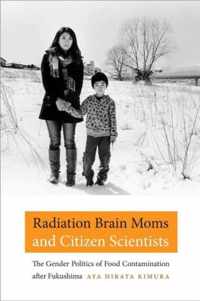 Radiation Brain Moms and Citizen Scientists