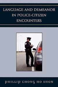 Language and Demeanor in Police-Citizen Encounters