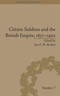 Citizen Soldiers and the British Empire, 1837-1902