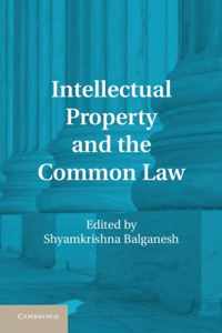 Intellectual Property and the Common Law