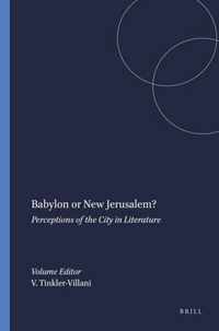 Babylon or New Jerusalem?