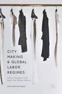 City Making and Global Labor Regimes